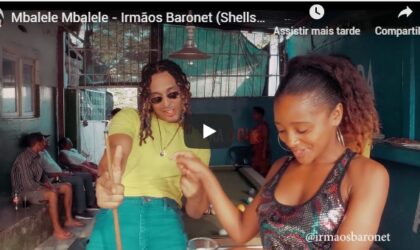 Mbalele Mbalele – Irmãos Baronet (Shellsy Baronet & Zander Baronet)