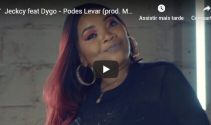 Jeckcy feat Dygo – Podes Levar (Video Oficial)