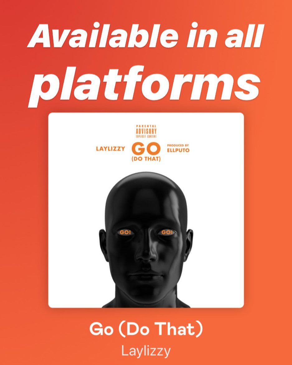 Laylizzy- Go (Do That) (Escute aqui)