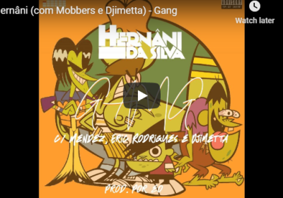 Hernâni da Silva ft Mobbers e Djimetta – Gang