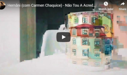 Hernâni da Silva ft Carmen Chaquice – Não Tou A Acreditar