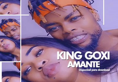 King Goxi lança a música “Amante”