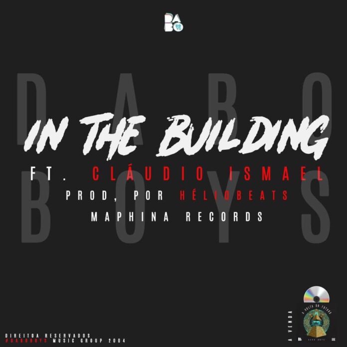 Dabo Boys ft Claudio Ismael – In The Building