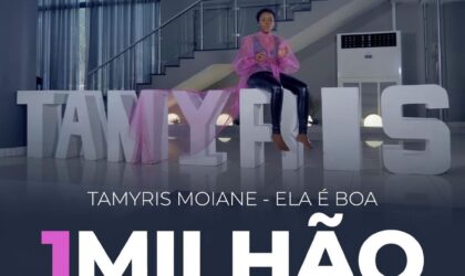 “Ela é Boa” de Tamyris Moiane alcança 1 Milhão de visualizações no YouTube 