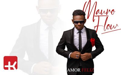 Mauro Flow – Amor Feliz (Vídeo Oficial)