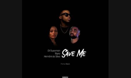 Dj Supaman lança “Save Me” com Hernani e Táyra Augusto