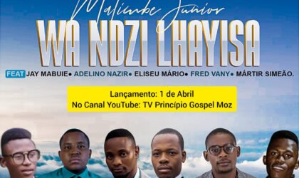 Matimbe Júnior lança a música “Wa Ndzi Lhayisa” com vários artistas