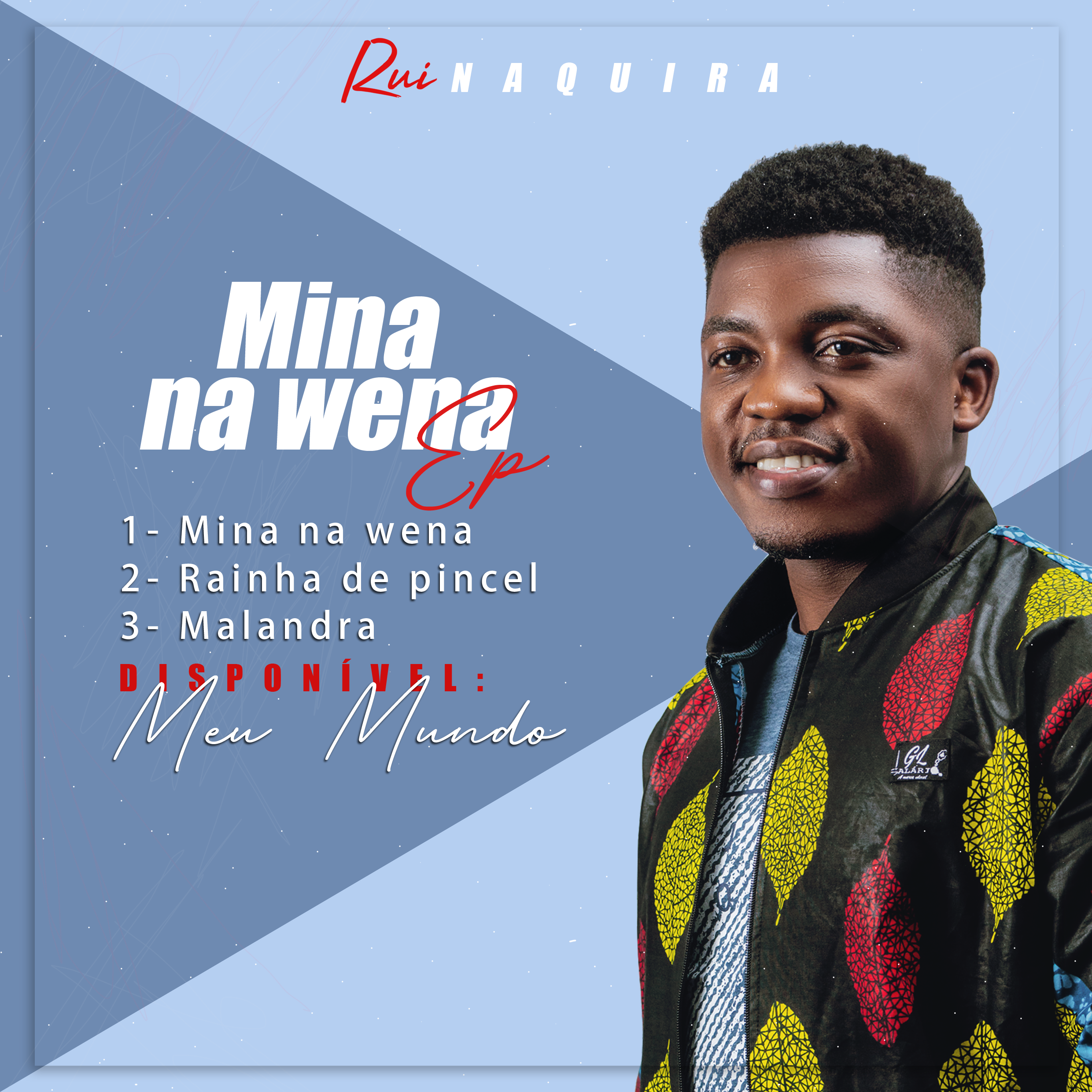 Rui Naquira lança a sua primeira EP intitulada “Mina na Wena”