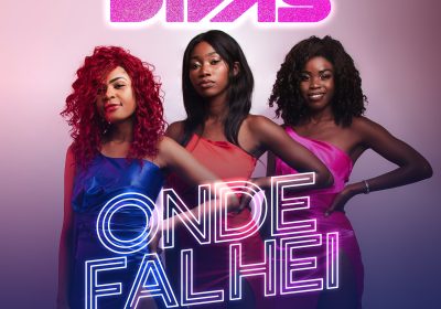 Real Divas lançam novo single “Onde Falhei”
