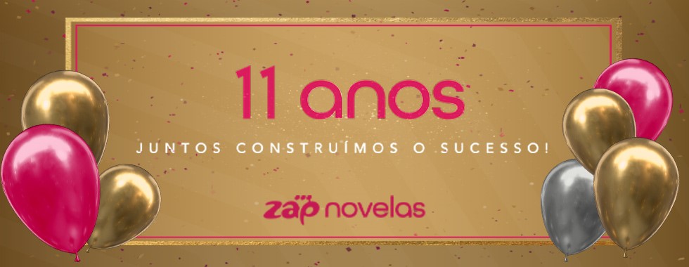 11° Aniversário do Canal ZAP Novelas: Juntos Construímos o Sucesso
