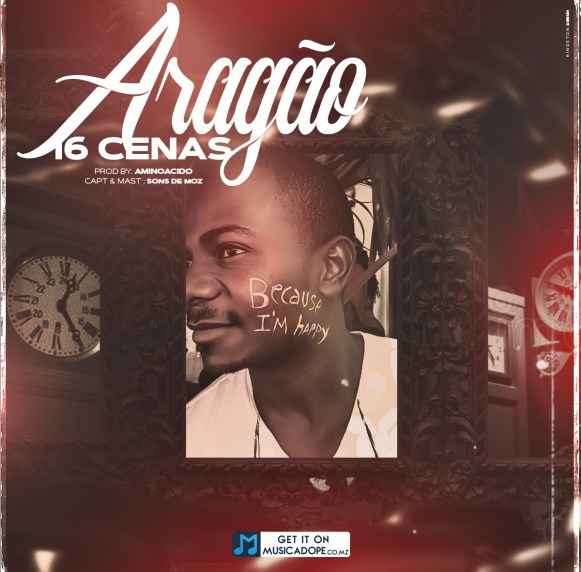 16 Cenas lança sua nova música intitulada “Aragão”