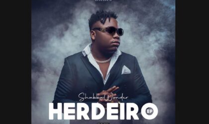 “Herdeiro” de Shabba Wonder já está disponível em todas as plataformas digitais