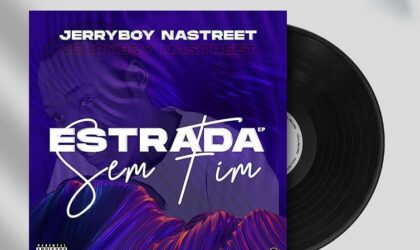 JerryBoy Nastreet prepara o lançamento da EP “Estrada sem fim”