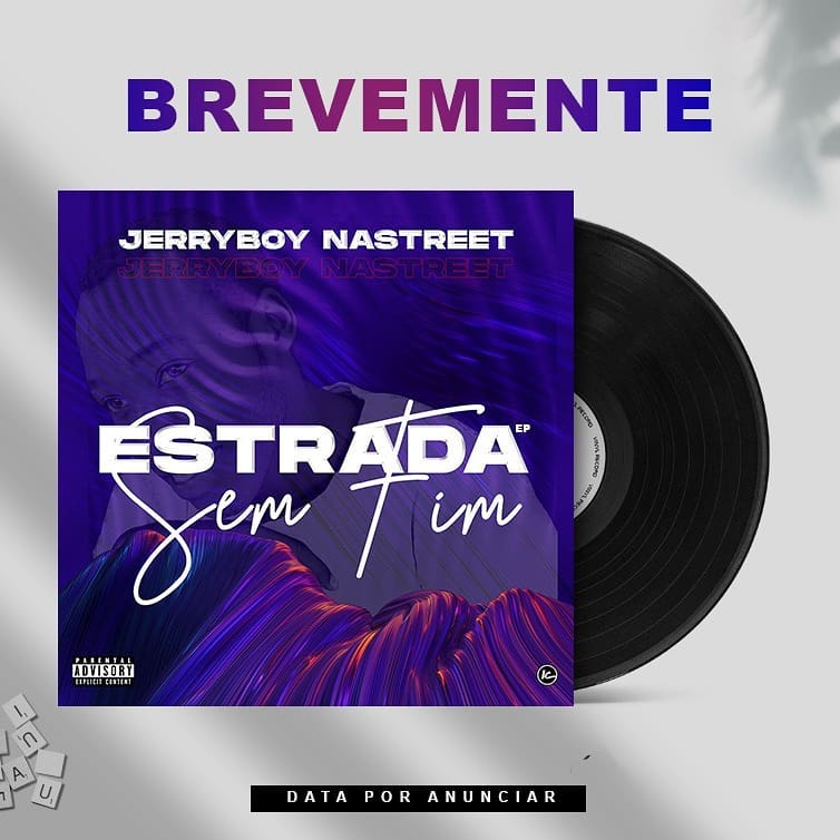 JerryBoy Nastreet prepara o lançamento da EP “Estrada sem fim”