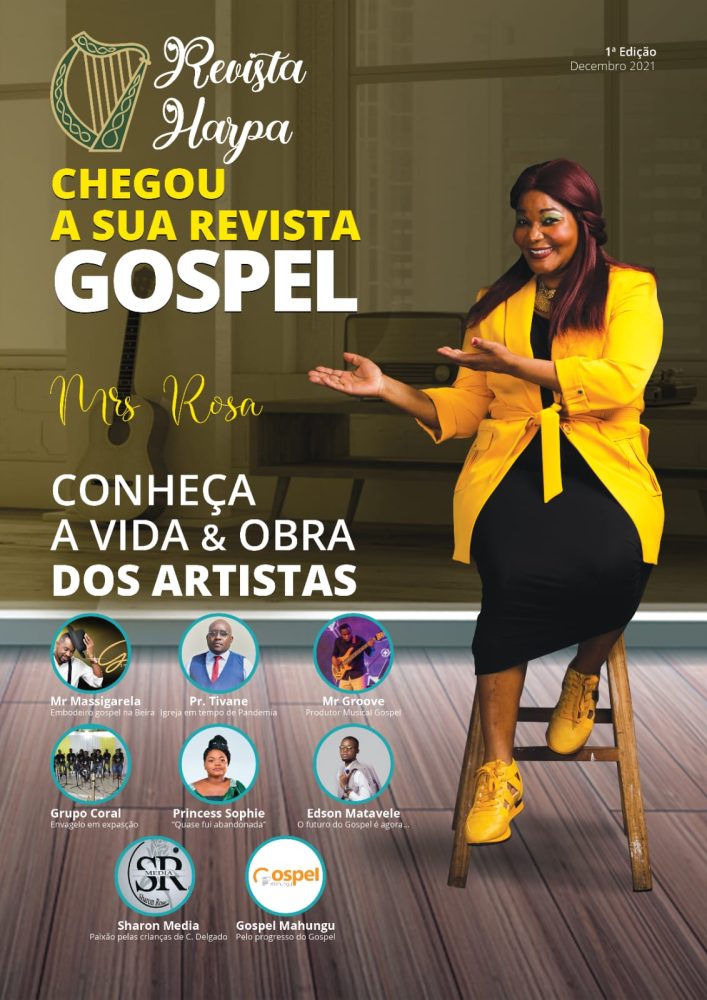 Chegou a Revista Harpa: Uma publicação dedicada à vida dos artistas e fazedores da música evangélica em Moz
