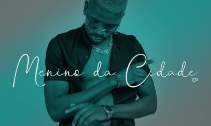 Aristides transforma o hit “Menino da Cidade” em nome da sua 1ª EP