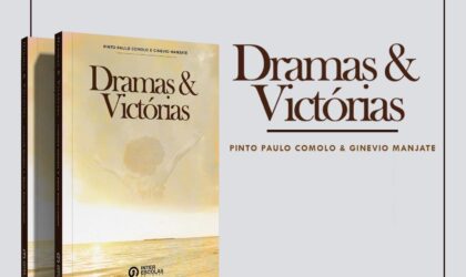 “Dramas & Victórias” – livro de poemas de Pinto Comolo e Ginévio Manjate, escritores e agentes da PRM