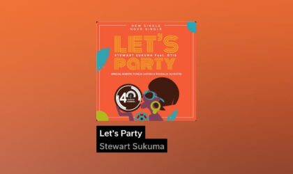 “Let’s Party” de Stewart Sukuma já disponível