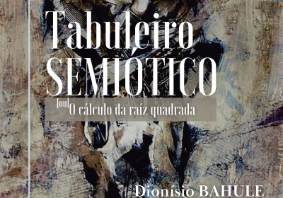 Dionísio Bahule lança “Tabuleiro semiótico”, obra que cruza narrativa e crítica