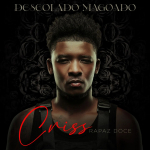 Criss - Rapaz Doce - Descolado Magoado