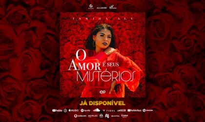 Apresentadora Tawida Aly surpreende ao lançar a sua primeira EP a solo intitulada “O Amor e seus Mistérios”