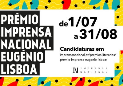 Já estão abertas as candidaturas ao Prémio Imprensa Nacional/Eugénio Lisboa 2022