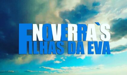 Lx Noverra’s – Filhas da Eva (Vídeo Oficial)