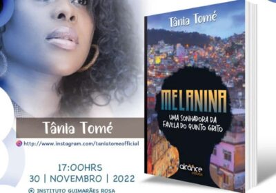 Tânia Tomé Lança o livro “Melanina, uma Sonhadora da Favela do Quinto Grito”