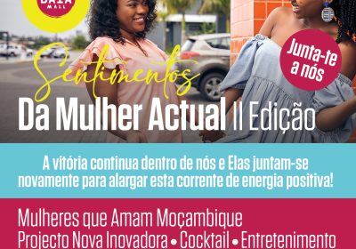 Baía Mall celebra o Dia Internacional da Mulher com “Sentimentos Da Mulher Actual”