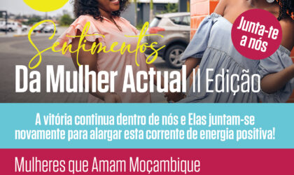 Baía Mall celebra o Dia Internacional da Mulher com “Sentimentos Da Mulher Actual”