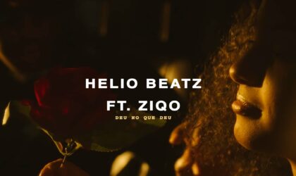 Helio Beatz ft Ziqo – Deu no que deu (Vídeo Oficial)