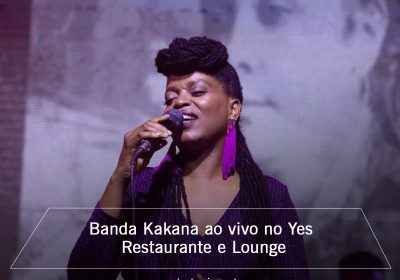 Banda Kakana ao vivo no YES Restaurante e Lounge