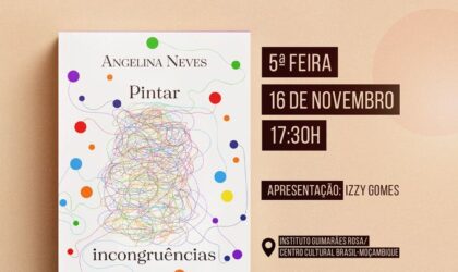 Gala-Gala Edições anuncia o lançamento do livro “Pintar Incongruências” de Angelina Neves