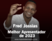 Fred Jossias: Melhor Apresentador de TV de 2023 em Moçambique