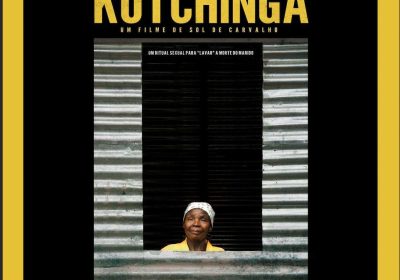 “Kutchinga” – novo documentário do cineasta Sol de Carvalho
