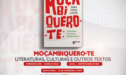 Gala-Gala Edições anuncia o lançamento do livro “Moçambiquero-te: Literaturas, Culturas e Outros Textos”