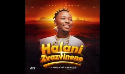 Grande Homem lança música “Ndzila Kumubzela” e anuncia o álbum “Halani Zwazwinene”