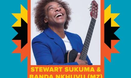 Stewart Sukuma e Banda NKhuvu anunciados como atracção principal do MTN Bushfire 2024