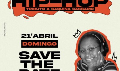 Evento celebra o legado e a influência da Saquina Cassamo no Hip-Hop 