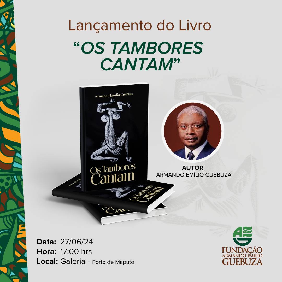 Armando Emílio Guebuza lança a nova edição do seu livro “Os Tambores Cantam”