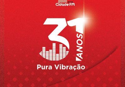 Rádio Cidade celebra 31º aniversário