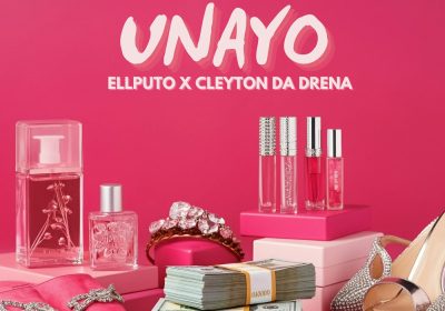 Se não tens, vais ter que ouvir “Unayo” de Ell Puto e Cleyton da Drena