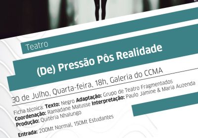 Peça “(De) Pressão Pós Realidade” sobe ao palco do CCMA a 30 de Julho