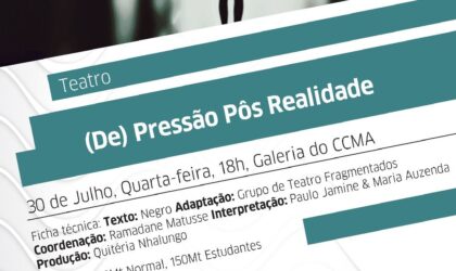 Peça “(De) Pressão Pós Realidade” sobe ao palco do CCMA a 30 de Julho