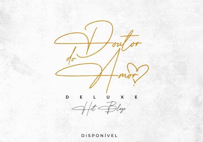 Hot Blaze anuncia o lançamento do “Doutor do Amor Deluxe”