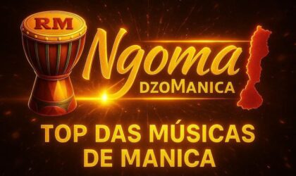 RM lança “Ngoma dzoManica” 2025 em Manica