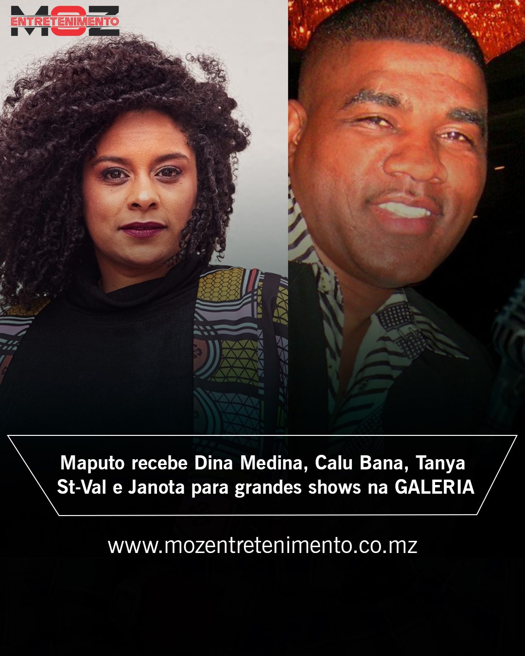 Maputo recebe Dina Medina, Calu Bana, Tanya St-Val e Janota para grandes shows na Galeria