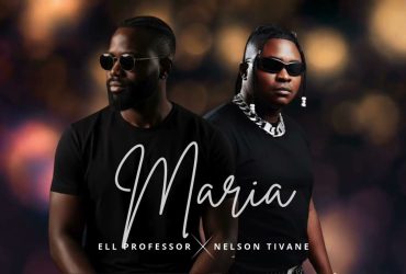 Ell Professor une-se a Nelson Tivane na esperança de conquistar “Maria”