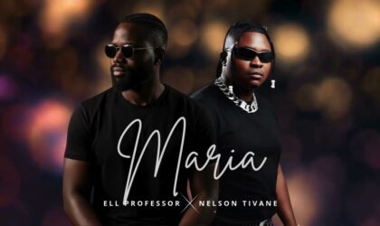 Ell Professor une-se a Nelson Tivane na esperança de conquistar “Maria”