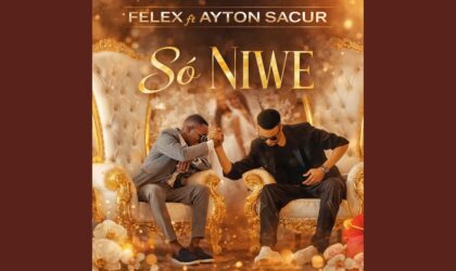 Felex lança “Só Niwe” em colaboração com Ayton Sacur